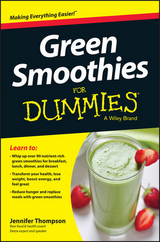 Green Smoothies For Dummies - Jennifer Thompson