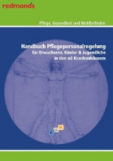 HANDBUCH PFLEGEPERSONALREGELUNG FÜR ERWACHSENE, KINDER & JUGENDLICHE IN DEN OÖ KRANKENHÄUSERN -  Renner & Reiter