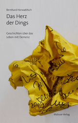 Das Herz der Dings - Bernhard Horwatitsch