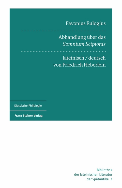 Favonius Eulogius: Abhandlung über das 'Somnium Scipionis' - 