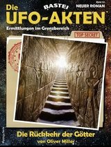 Die UFO-AKTEN 62 - Oliver Miller