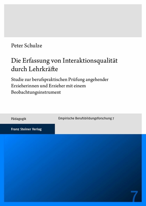 Die Erfassung von Interaktionsqualität durch Lehrkräfte -  Peter Schulze