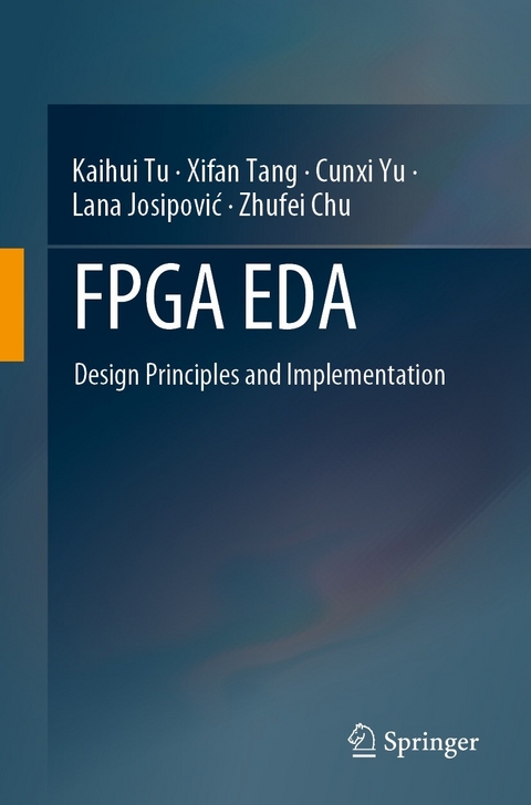 FPGA EDA - Kaihui Tu, Xifan Tang, Cunxi Yu, Lana Josipović, Zhufei Chu