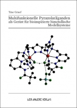 Multifunktionelle Pyrazolatliganden als Gerüst für bioinspirierte bimetallische Modellsysteme - Tine Graef