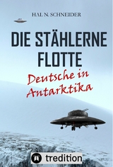 Die Stählerne Flotte - Hal N. Schneider