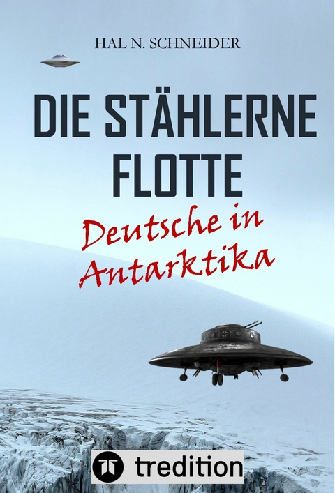 Die Stählerne Flotte - Hal N. Schneider