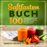 Saftfasten Buch - Gema R. Häuser