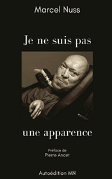 Je ne suis pas une apparence - Marcel Nuss