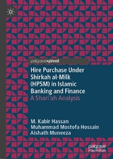 Hire Purchase Under Shirkah al-Milk (HPSM) in Islamic Banking and Finance - M. Kabir Hassan, Muhammad Mostofa Hossain, Aishath Muneeza