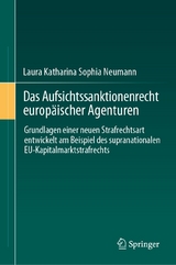 Das Aufsichtssanktionenrecht europäischer Agenturen - Laura Katharina Sophia Neumann