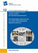 Zuverlässigkeitsuntersuchung von GaAs Heteroübergang- Bipolartransistoren - Reza Pazirandeh