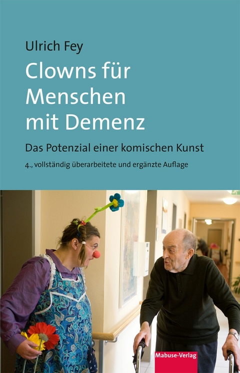 Clowns für Menschen mit Demenz - Ulrich Fey