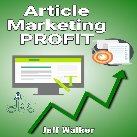 Article Marketing Profit - Jeff Walker