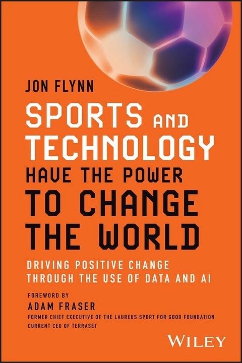 Sports and Technology Have the Power to Change the World - Jon Flynn