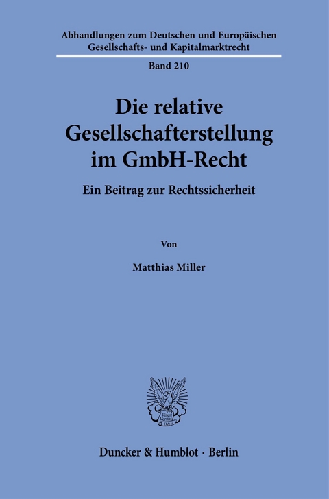 Die relative Gesellschafterstellung im GmbH-Recht. -  Matthias Miller