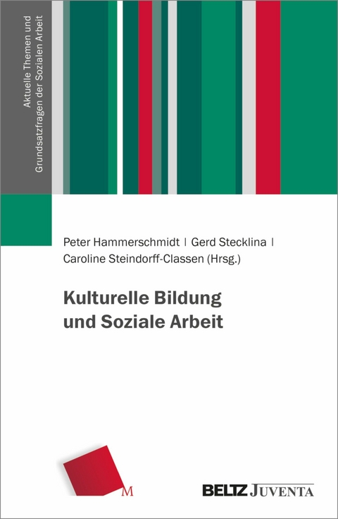 Kulturelle Bildung und Soziale Arbeit - 