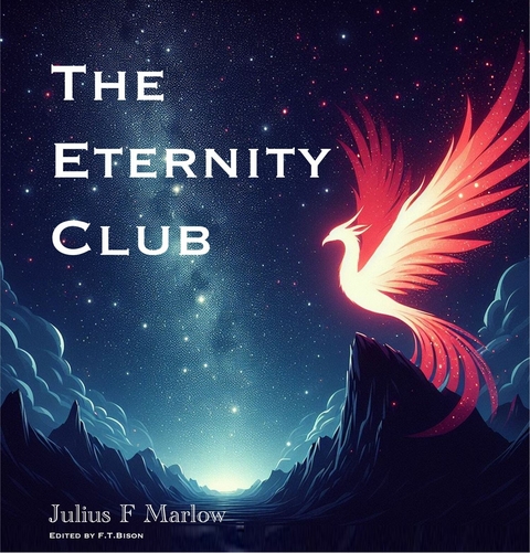 The Eternity Club -  Julius F Marlow