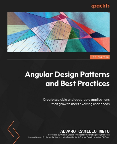 Angular Design Patterns and Best Practices -  Alvaro Camillo Neto