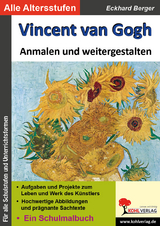 Vincent van Gogh anmalen und weitergestalten - Eckhard Berger