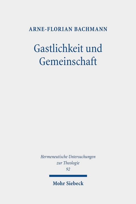 Gastlichkeit und Gemeinschaft -  Arne-Florian Bachmann