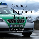 Coches de policía alemanes - Cristina Berna, Eric Thomsen