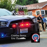 Amerikanische Polizeiautos - Cristina Berna, Eric Thomsen