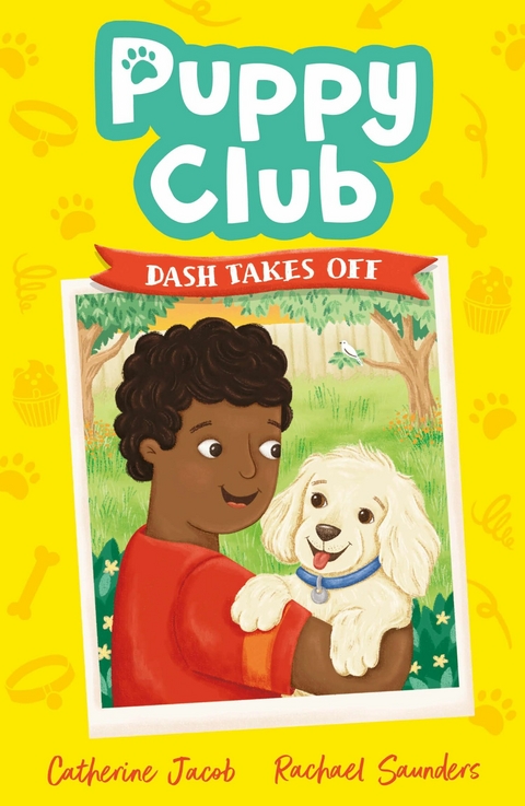 Puppy Club: Dash Takes Off - Catherine Jacob