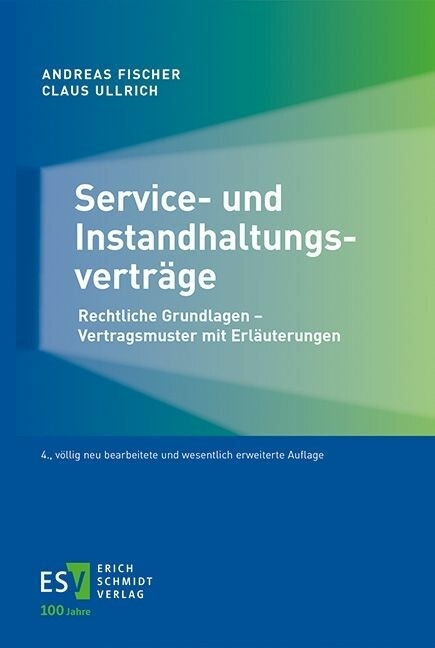 Service- und Instandhaltungsverträge -  Andreas Fischer,  Claus Ullrich