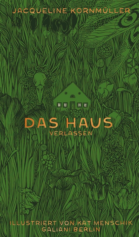 Das Haus verlassen -  Kat Menschik,  Jacqueline Kornmüller