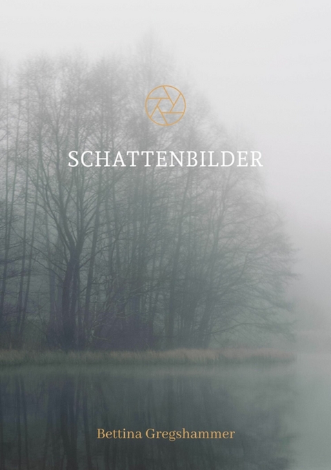 Schattenbilder - Bettina Gregshammer