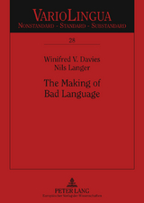 The Making of Bad Language - Winifred V. Davies, Nils Langer