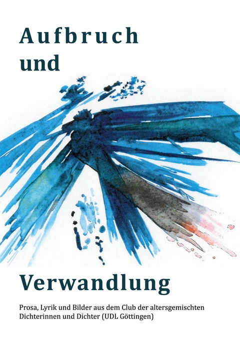 Aufbruch und Verwandlung - Martina Scheible, Ruth Finckh, Samira Belmonte, Claudia Liersch