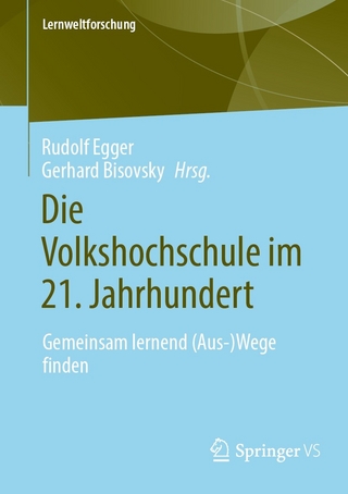 Die Volkshochschule im 21. Jahrhundert - Rudolf Egger; Gerhard Bisovsky