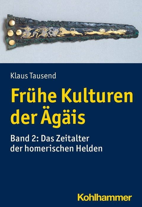 Frühe Kulturen der Ägäis - Klaus Tausend