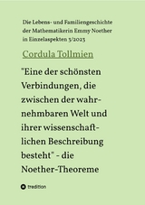 "Eine der schönsten Verbindungen, die zwischen der wahrnehmbaren Welt und ihrer wissenschaftlichen Beschreibung besteht" - die Noether-Theoreme - Cordula Tollmien