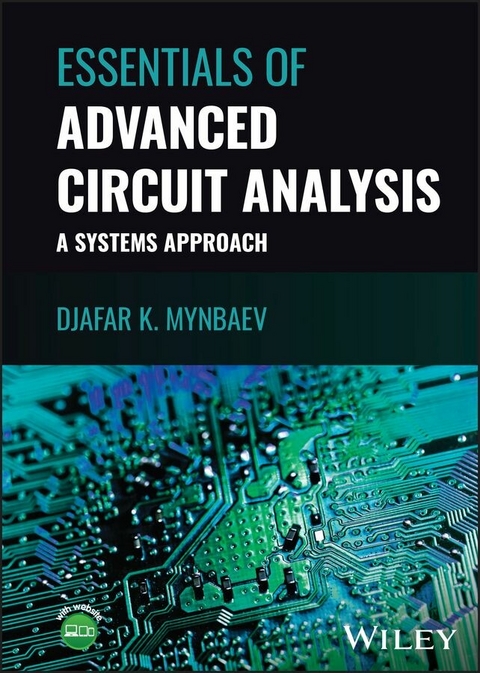 Essentials of Advanced Circuit Analysis -  Djafar K. Mynbaev