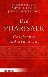 Die Pharisäer – Geschichte und Bedeutung - 