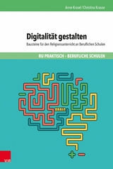 Digitalität gestalten -  Anne Krasel,  Christina Krause