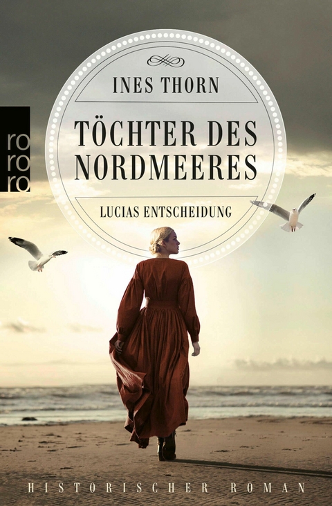 Töchter des Nordmeeres - Lucias Entscheidung -  Ines Thorn