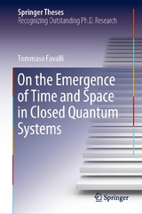 On the Emergence of Time and Space in Closed Quantum Systems - Tommaso Favalli