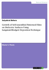 Growth of Self-Assembled Patterned Films on Dielectric Surfaces Using Langmuir-Blodgett Deposition Technique -  Satyabrat Behera