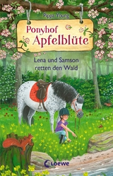 Ponyhof Apfelblüte (Band 22) - Lena und Samson retten den Wald - Pippa Young