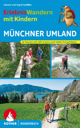 Erlebniswandern mit Kindern Münchner Umland - Eduard Soeffker, Sigrid Soeffker