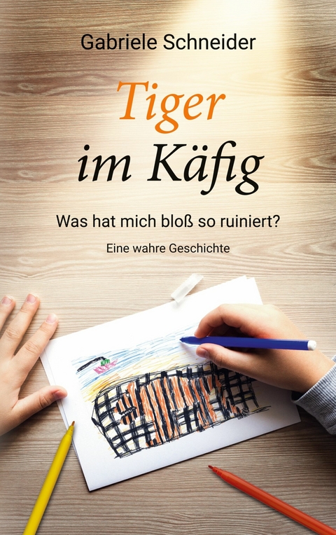 Tiger im Käfig -  Gabriele Schneider