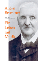 Anton Bruckner - Felix Diergarten