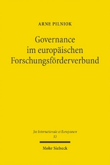 Governance im europäischen Forschungsförderverbund - Arne Pilniok