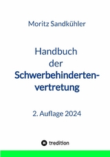 Handbuch der Schwerbehindertenvertretung - Moritz Sandkühler