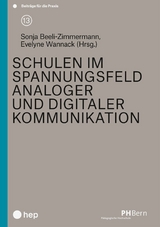 Schulen im Spannungsfeld analoger und digitaler Kommunikation (E-Book) - 