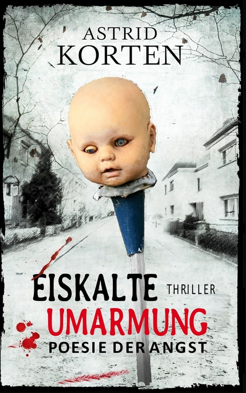 Eiskalte Umarmung - Astrid Korten