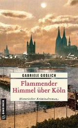 Flammender Himmel über Köln - Gabriele Goslich